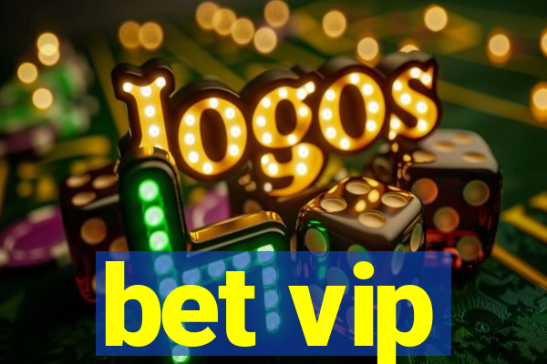 bet vip